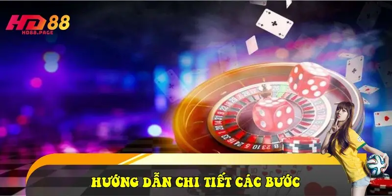 Hướng dẫn chi tiết các bước