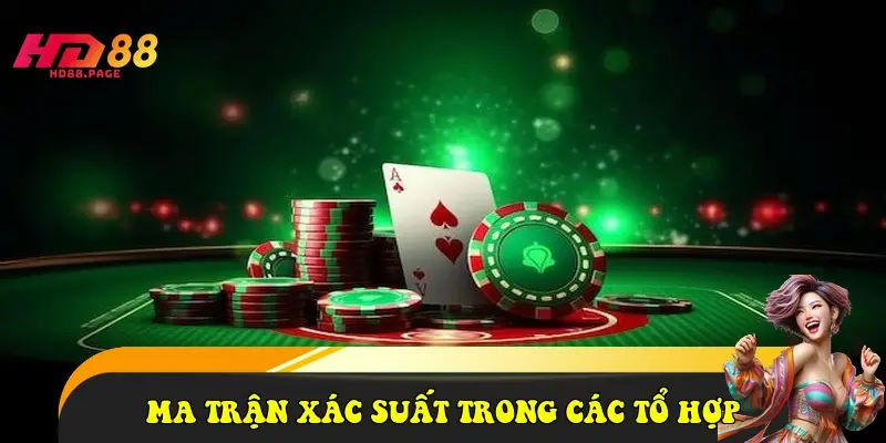 Ma trận xác suất trong các tổ hợp