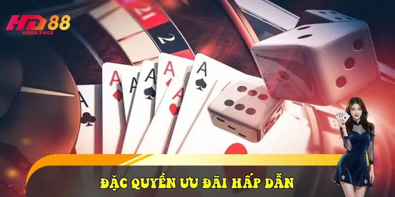 Đặc quyền ưu đãi hấp dẫn