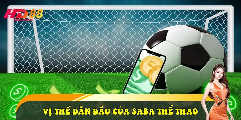 Vị thế dẫn đầu của SABA thể thao