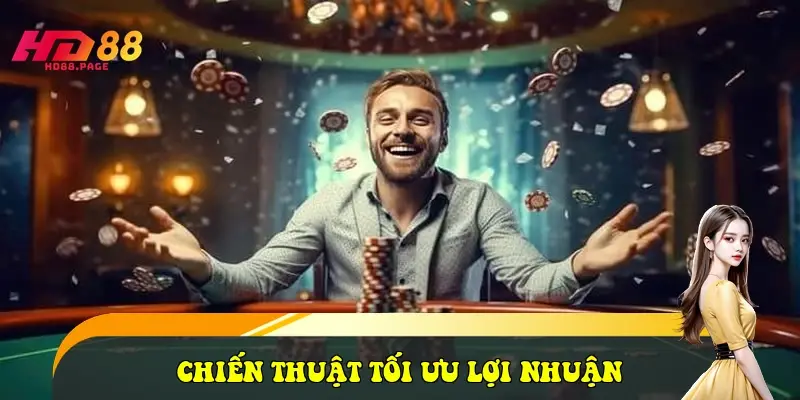 Chiến thuật tối ưu lợi nhuận