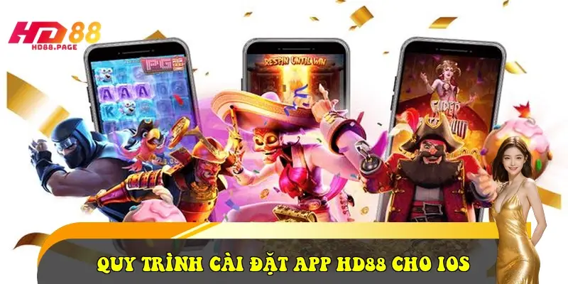 Quy trình cài đặt app HD88 cho iOS